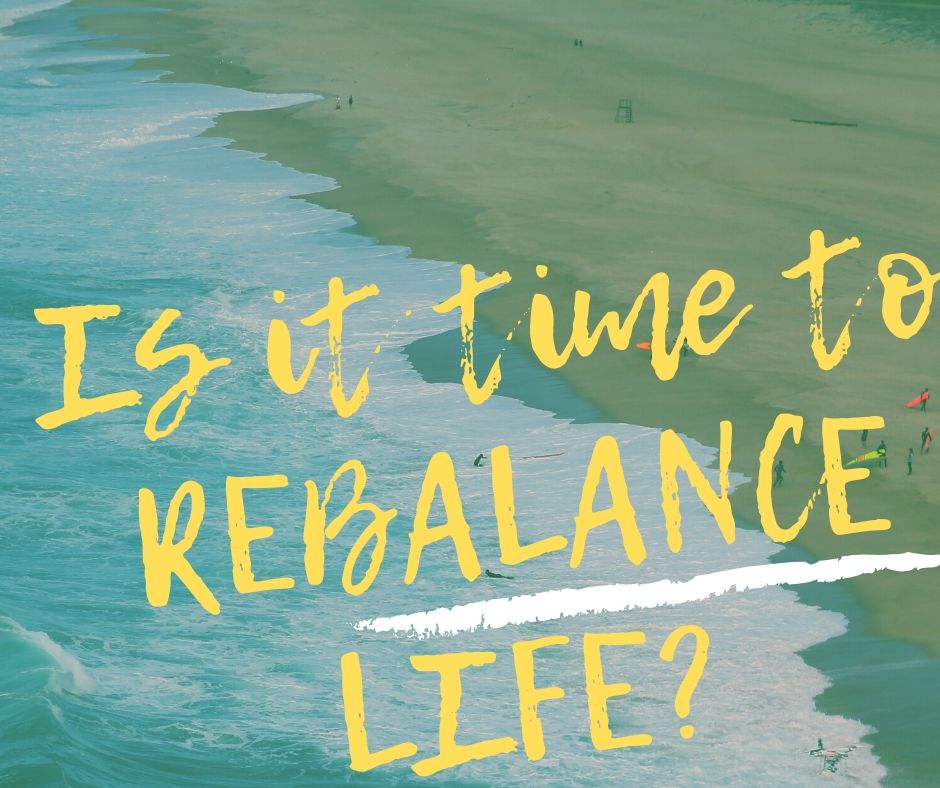 How To Rebalance Your Life And Gain Clarity