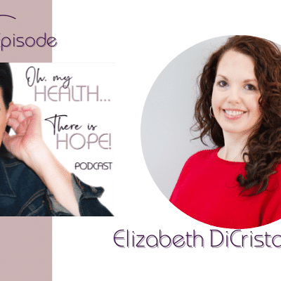 Episode 268: The Root of Our Health… With Elizabeth DiCristofano