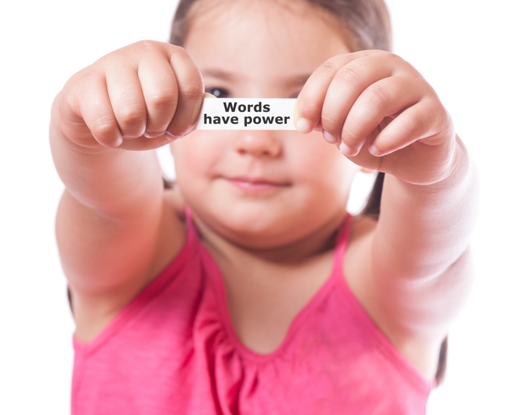 The Power of Your Words