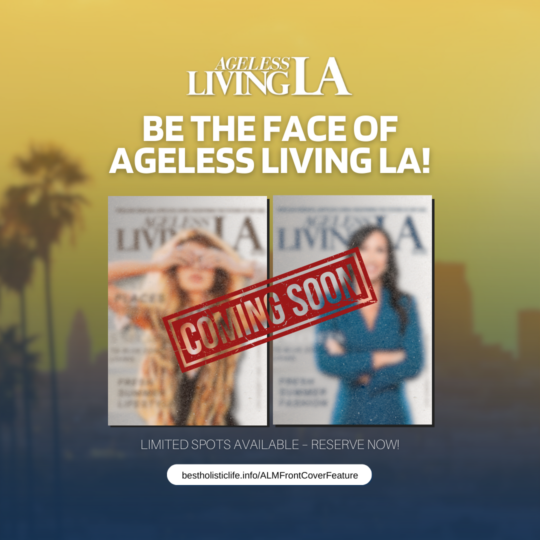 Ageless Living Magazine LA Front Cover Feature