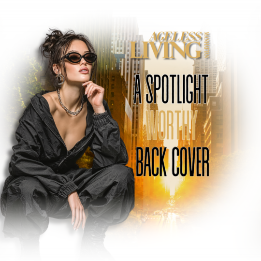 Summer 2027 Ageless Living Magazine Manhattan Back Cover Feature